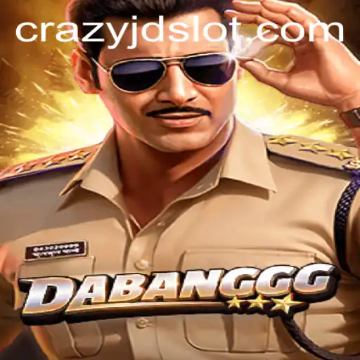 Discover DABANGGG: Unraveling the Thrills of CRAZY JD