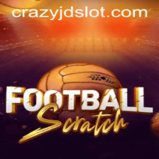 Exploring the Exciting World of FootballScratch and Crazy JD